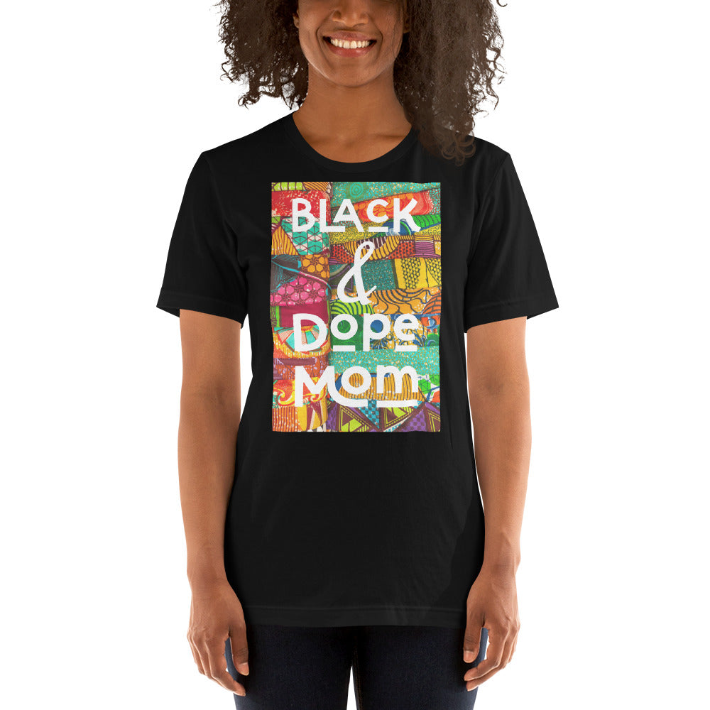 Black & Dope Mom T-Shirt