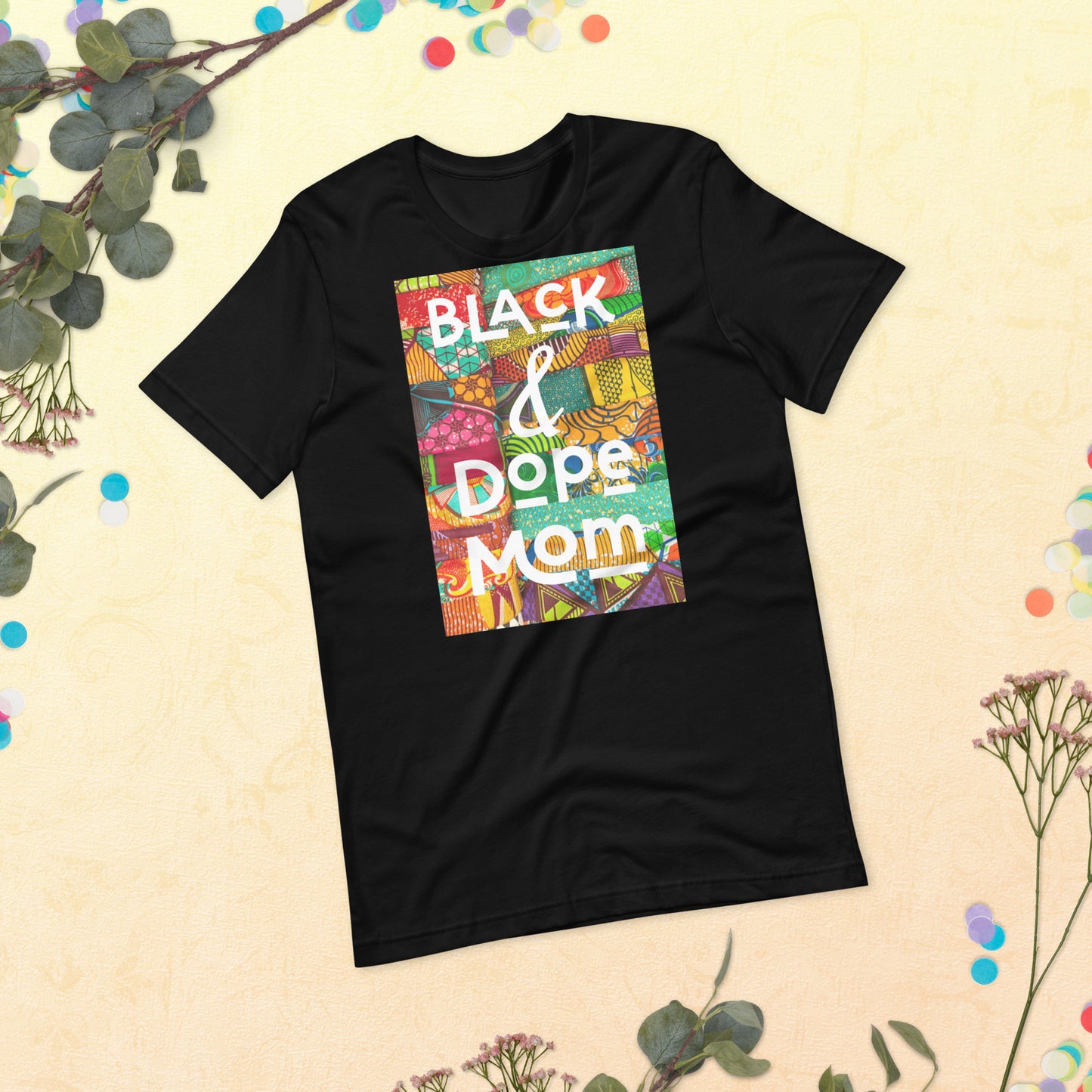 Black & Dope Mom T-Shirt
