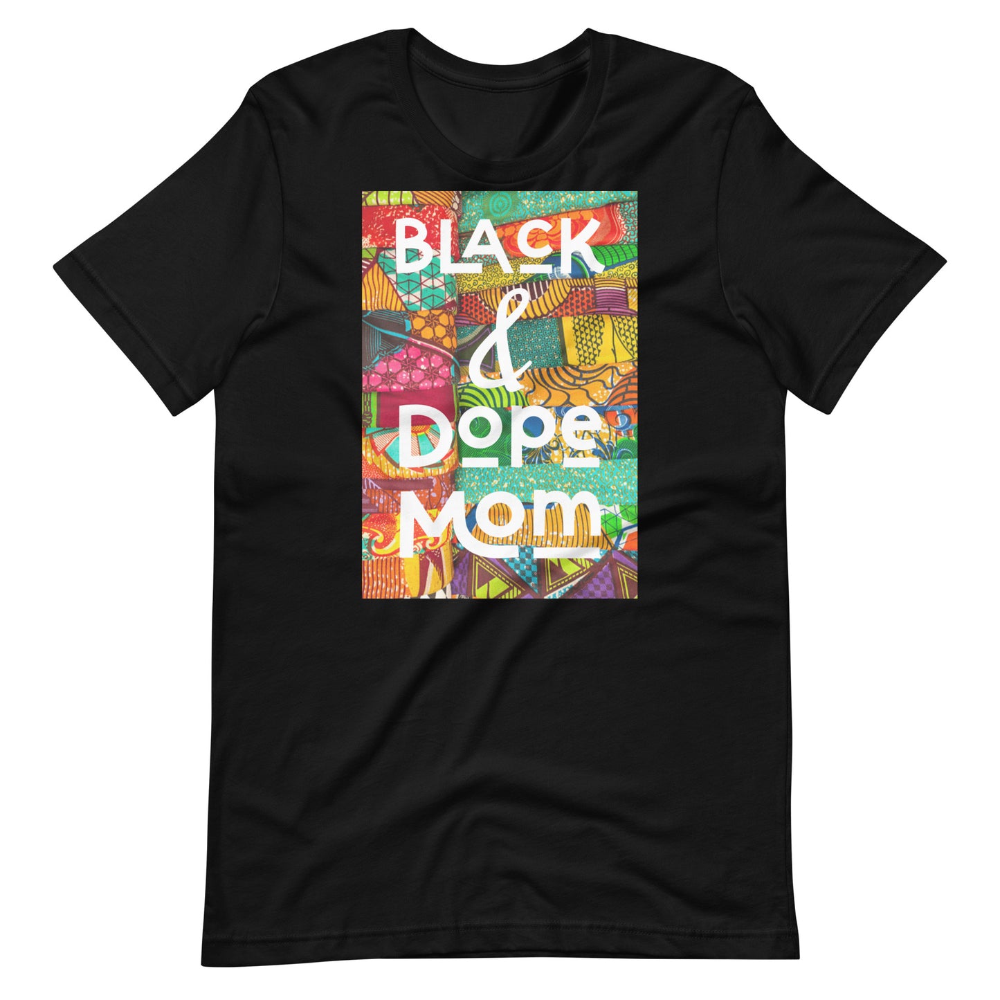 Black & Dope Mom T-Shirt
