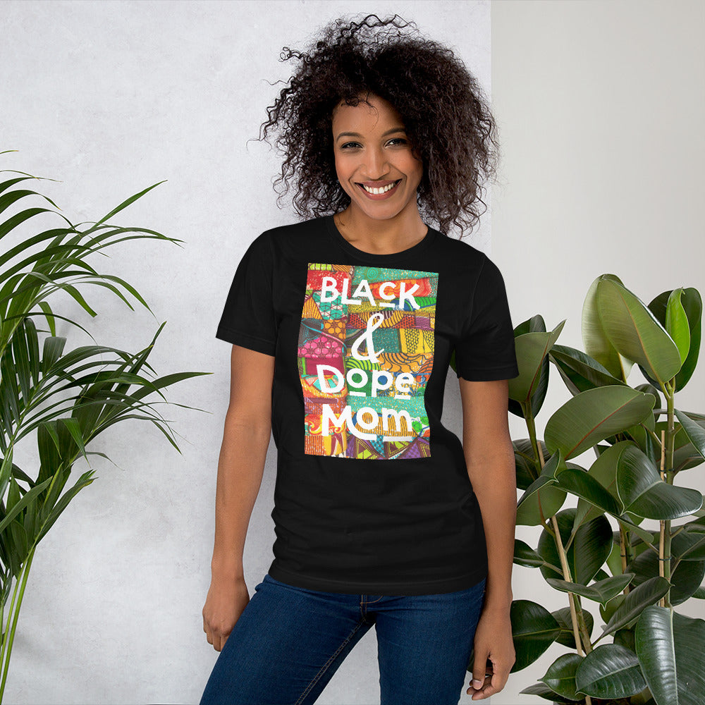 Black & Dope Mom T-Shirt