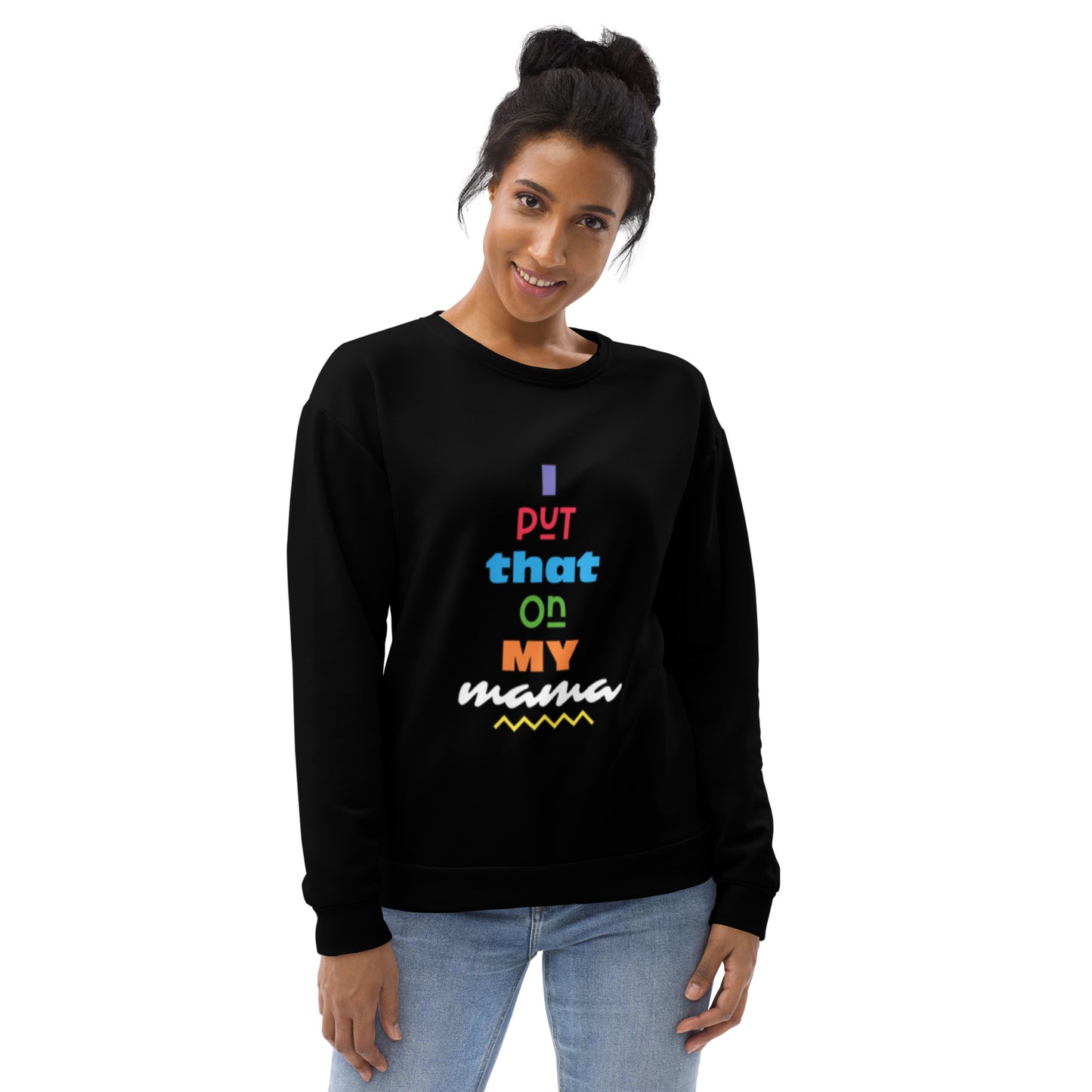 On My Mamaa Unisex Sweatshirt