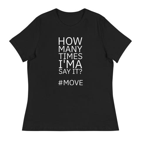 Luxe Soulstar Move Lyrics Women's Relaxed T-Shirt