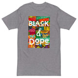 Black & Dope Men’s Premium Heavyweight Tee