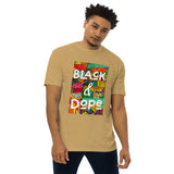 Black & Dope Men’s Premium Heavyweight Tee
