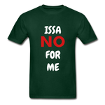 Issa No Unisex T-Shirt - forest green