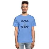 Black Is the New Black Adult T-Shirt - carolina blue