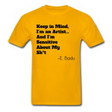 I'm An Artist Adult T-Shirt - gold