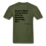 I'm An Artist Adult T-Shirt - military green