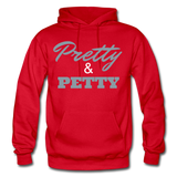 Pretty & Petty Adult Hoodie - red