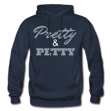 Pretty & Petty Adult Hoodie - navy