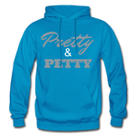 Pretty & Petty Adult Hoodie - turquoise