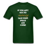 No Money Unisex T-Shirt - forest green