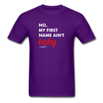 Ain't Baby Unisex T-Shirt - purple