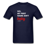 Ain't Baby Unisex T-Shirt - navy