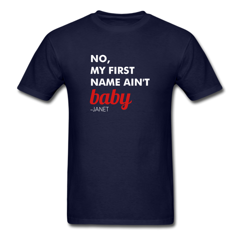 Ain't Baby Unisex T-Shirt - navy