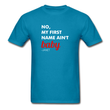 Ain't Baby Unisex T-Shirt - turquoise