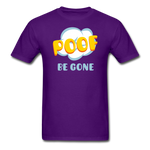 Poof Be Gone Unisex Classic T-Shirt - purple