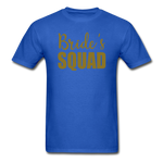 Bride's Squad Ultra Cotton Adult T-Shirt - royal blue