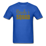 Bride's Squad Ultra Cotton Adult T-Shirt - royal blue