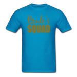 Bride's Squad Ultra Cotton Adult T-Shirt - turquoise