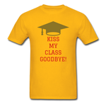 Kiss Goodbye Ultra Cotton Adult T-Shirt - gold