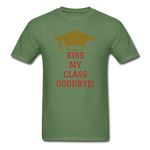 Kiss Goodbye Ultra Cotton Adult T-Shirt - military green