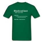 Blackcellent Adult T-Shirt - bottlegreen