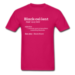 Blackcellent Adult T-Shirt - fuchsia