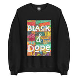 Black & Dope Unisex Sweatshirt