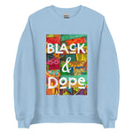 Black & Dope Unisex Sweatshirt