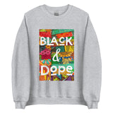 Black & Dope Unisex Sweatshirt