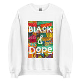 Black & Dope Unisex Sweatshirt