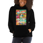 Black & Dope Mom Hoodie