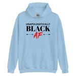 Unapologetically Black AF Unisex Hoodie