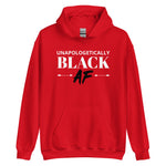 Unapologetically Black AF Unisex Hoodie