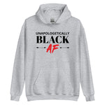 Unapologetically Black AF Unisex Hoodie